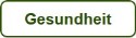 Gesundheit